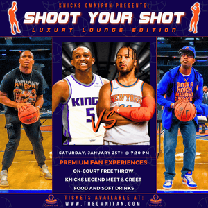 Shoot Your Shot: Kings vs. Knicks (1-25-25 Luxury Lounge Edition)